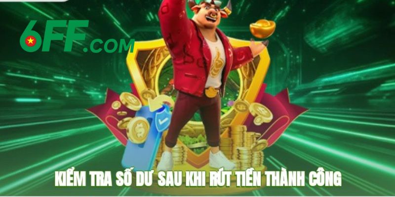 Rút Tiền 6FF Nhanh Chóng Chỉ Với Vài Bước Bạn Nên Biết 4 Vài lỗi phổ biến và cách xử lý dễ dàng khi bạn thực hiện giao dịch rút tiền